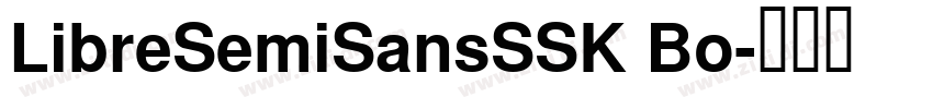 LibreSemiSansSSK Bo字体转换